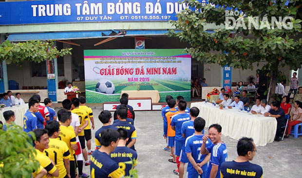 Do không có Trung tâm văn hóa - thể thao, khi tổ chức một giải bóng đá mini, quận Hải Châu phải tốn kinh phí thuê nhiều địa điểm để tổ chức thi đấu.