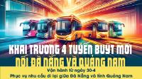 Infographic - Từ ngày 30-4, vận hành 4 tuyến buýt, trong đó 2 tuyến liền kề kết nối với tỉnh Quảng Nam