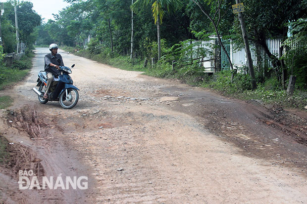 Đường Mai Đăng Chơn, đoạn tiếp giáp từ đường vành đai phía Nam đến giáp Quảng Nam xuống cấp nghiêm trọng. 