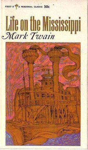 Bìa cuốn  Life on the Mississippi của Mark Twain Nhà xuất bản  Perennial (US) 1965 