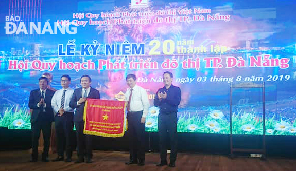 Hội quy hoạch Phát triển đô thị Đà Nẵng: Tiếp tục đóng góp tích cực vì sự phát triển đô thị