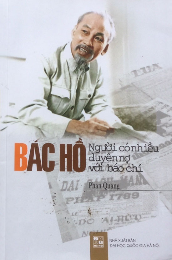Bìa sách Bác Hồ - Người có nhiều duyên nợ với báo chí của Phan Quang, NXB Đại học Quốc gia Hà Nội, 2019.