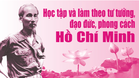 Học tập giá trị cốt lõi trong tư tưởng, đạo đức, phong cách Hồ Chí Minh