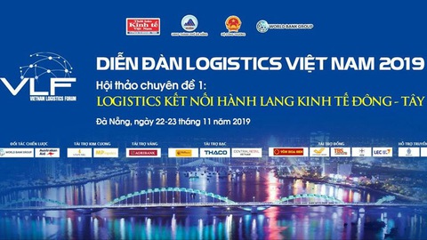 Diễn đàn Logistics Việt Nam lần thứ 7: Ngành logistics Việt Nam có cơ hội phát triển mạnh mẽ