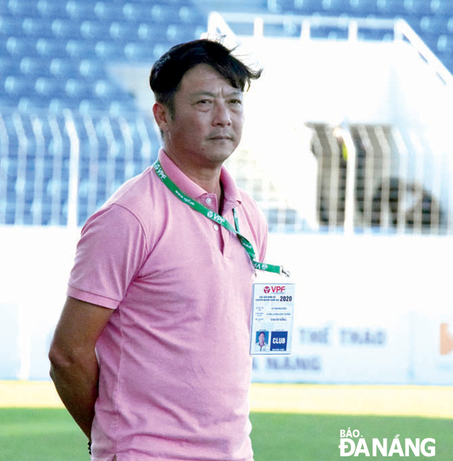 HLV Lê Huỳnh Đức hy vọng, chiến thắng trước Quảng Nam ở lượt trận thứ 4 V-League 2020 sẽ tạo được một bước ngoặt quan trọng cho SHB Đà Nẵng. Ảnh: ANH VŨ