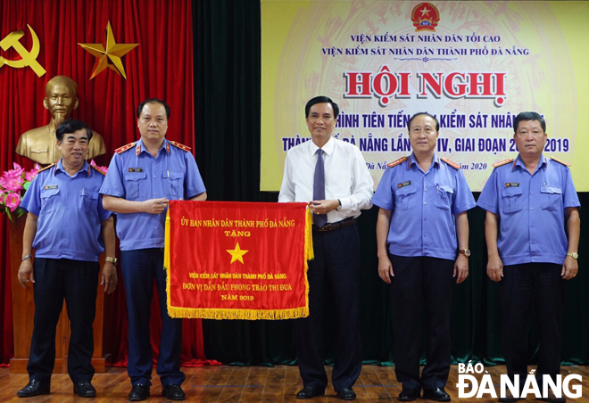 Xây dựng ngành Kiểm sát nhân dân thành phố Đà Nẵng trong sạch, vững mạnh toàn diện
