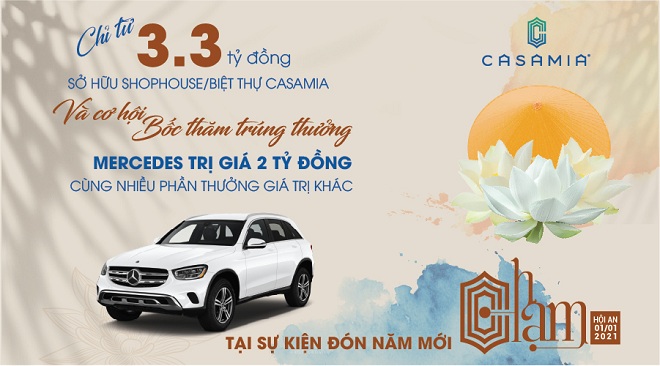 Cơ hội nhận xe sang & các phần già giá trị cho khách hàng đặt mua dự án Casamia.