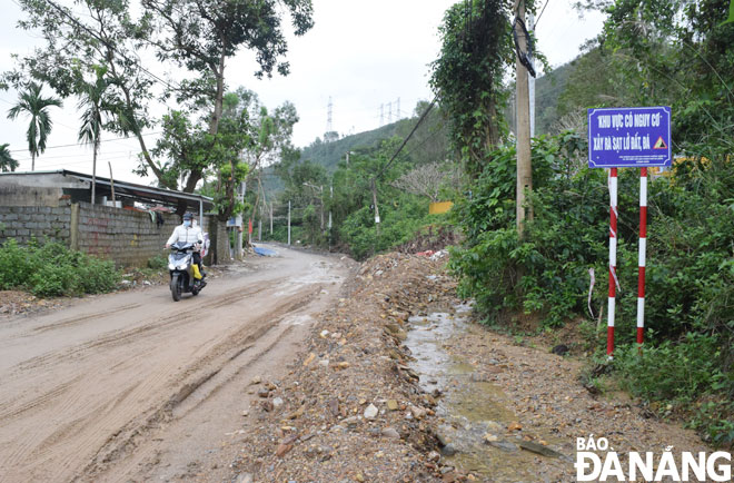 An area in Quan Nam 3 village, Hoa Lien Commune, Hoa Vang District, for many years is at a high risk of potential landslides due to the construction of the 4-lane La Son-Tuy Loan expressway