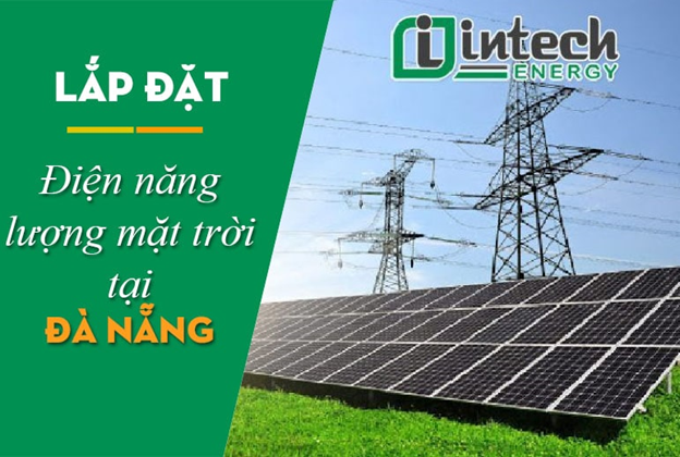 Giải pháp lắp đặt điện mặt trời tại Đà Nẵng của Intech Energy