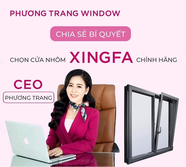 CEO - Bà Nguyễn Thị Phương Trang chia sẻ bí quyết chọn cửa nhôm kính xingfa chất lượng.