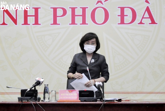 Vice Chairwoman Ngo Thi Kim Yen said there will be no lockdown in Da Nang at Monday’s meeting the municipal Committee for COVID-19 Prevention and Control. Photo: LE HUNG