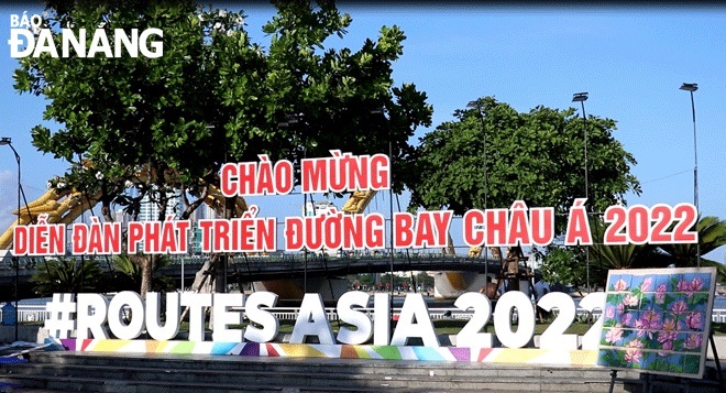 Many activities on the sidelines of the Routes Asia 2022 are being implemented. IN THE PHOTO: Decorations at the western end of Da Nang’s Rong (Dragon) Bridge to welcome Routes Asia 2022. Photo: MAI DUYEN