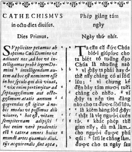 Trang đầu cuốn Phép giảng tám ngày của Alexande de Rhode, bên trái là chữ Latinh, bên phải là chữ Quốc ngữ. Alexande de Rhode có công lớn trong việc hệ thống hóa ký âm tiếng Việt bằng chữ Latinh và phổ biến chữ quốc ngữ qua việc in cuốn tự điển Việt-Bồ-La năm 1651. (Ảnh tư liệu)	