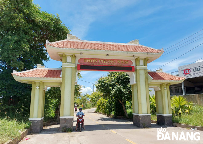 Cổng vào làng Phong Nam, xã Hòa Châu, huyện Hòa Vang. Ảnh: Đ.H.L