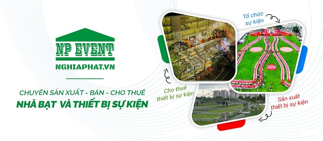 Sự kiện Nghĩa Phát - Chuyên cung cấp và cho thuê thiết bị sự kiện uy tín hiện nay