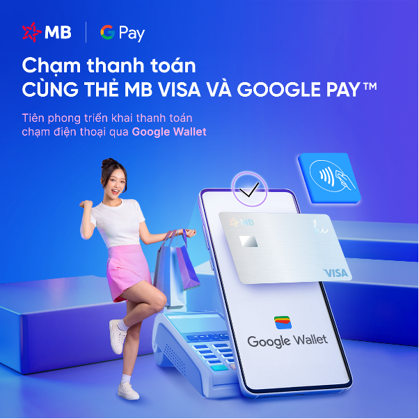 MB tiên phong triển khai thanh toán qua Google Pay.