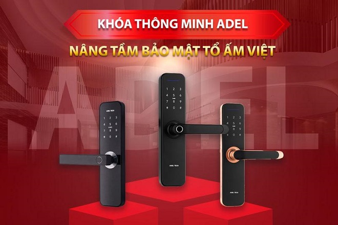 Khóa Thông Minh ADEL – Nâng Tầm Bảo Mật Tổ Ấm Việt