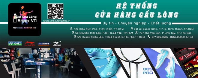 Hệ thống cửa hàng cầu lông - Vợt Cầu Lông Shop với 5 chi nhánh khắp Thành phố Hồ Chí Minh.