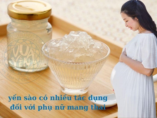 Tác dụng của yến sào với phụ nữ mang thai