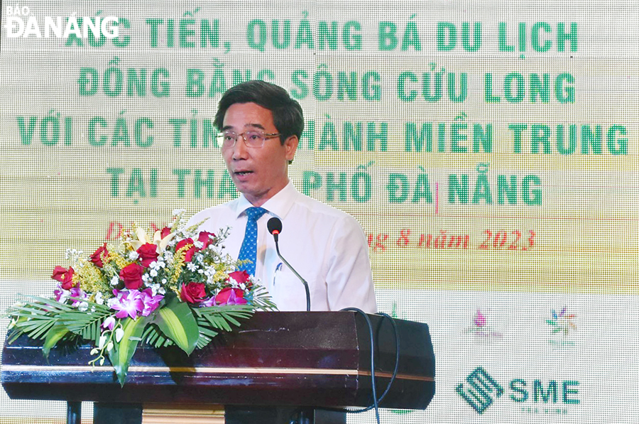 Da Nang People's Committee Vice Chairman Tran Chi Cuong pledged that Da Nang will always support and create all favourable conditions for tourism businesses to connect, do business, and promote economic and tourism  cooperation in the coming time.