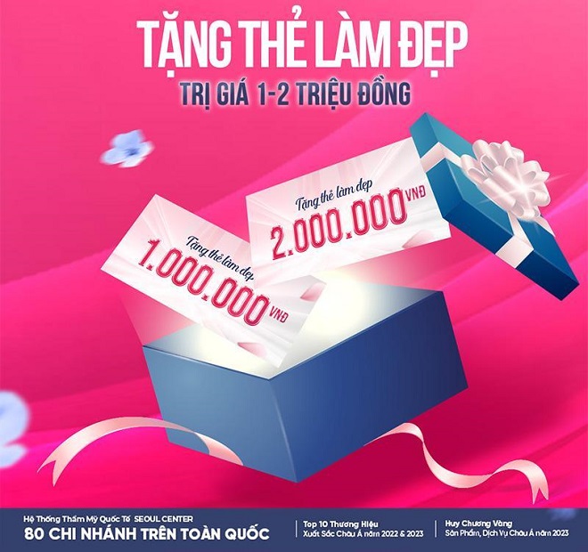 Tặng ngay thẻ làm đẹp trị giá 1 - 2 triệu đồng cho tất cả khách hàng tham dự ngày hội khai trương Seoul Center Hội An.