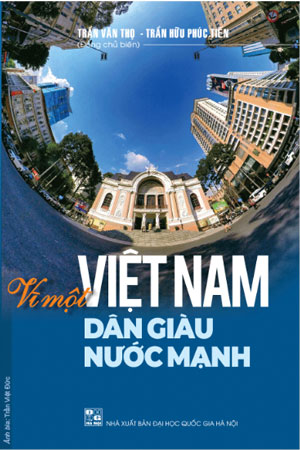 Bìa sách “Vì một Việt Nam Dân giàu Nước mạnh”. Ảnh: T.N