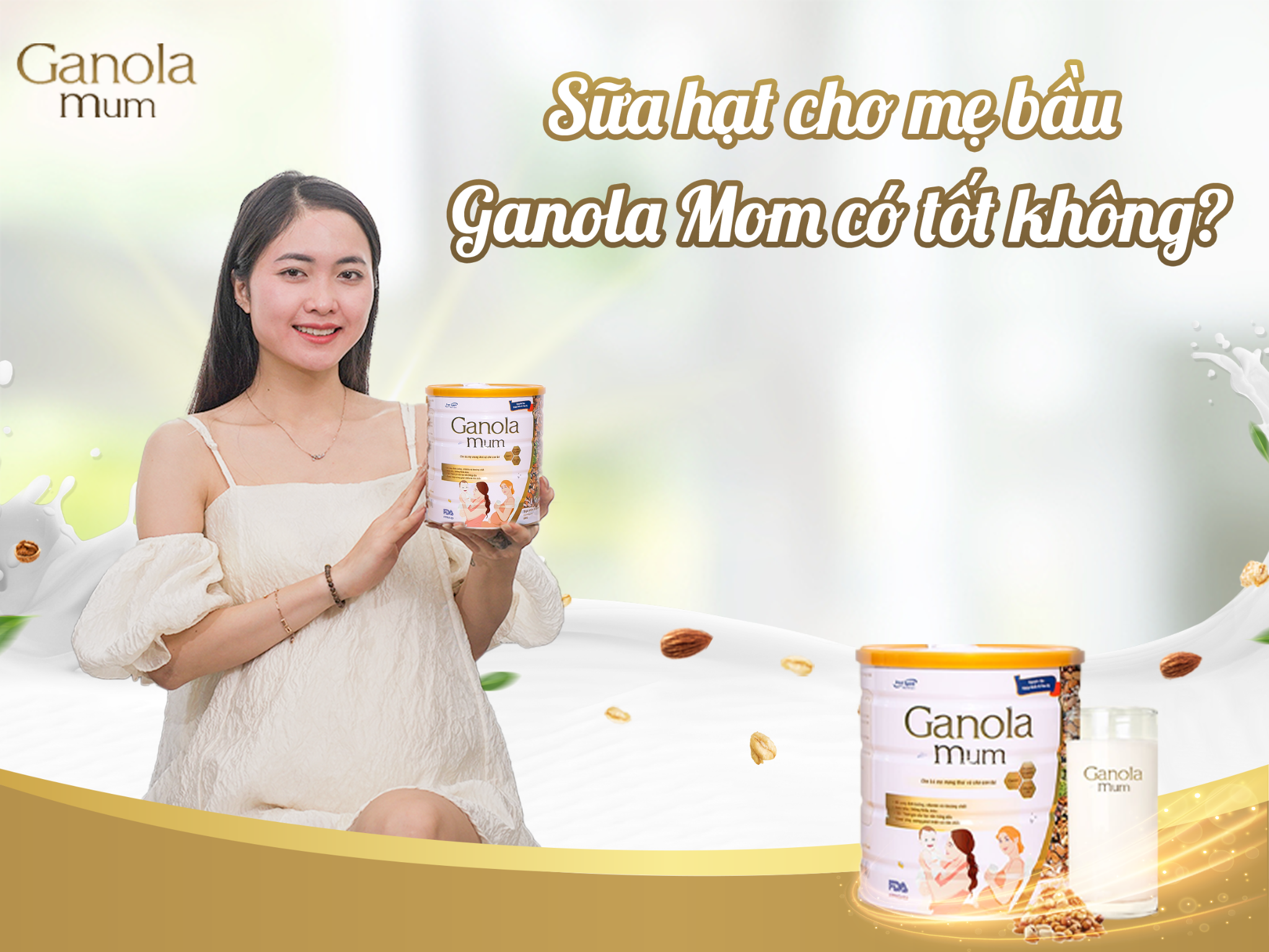 Sữa hạt cho bà bầu Ganola Mom có tốt không?