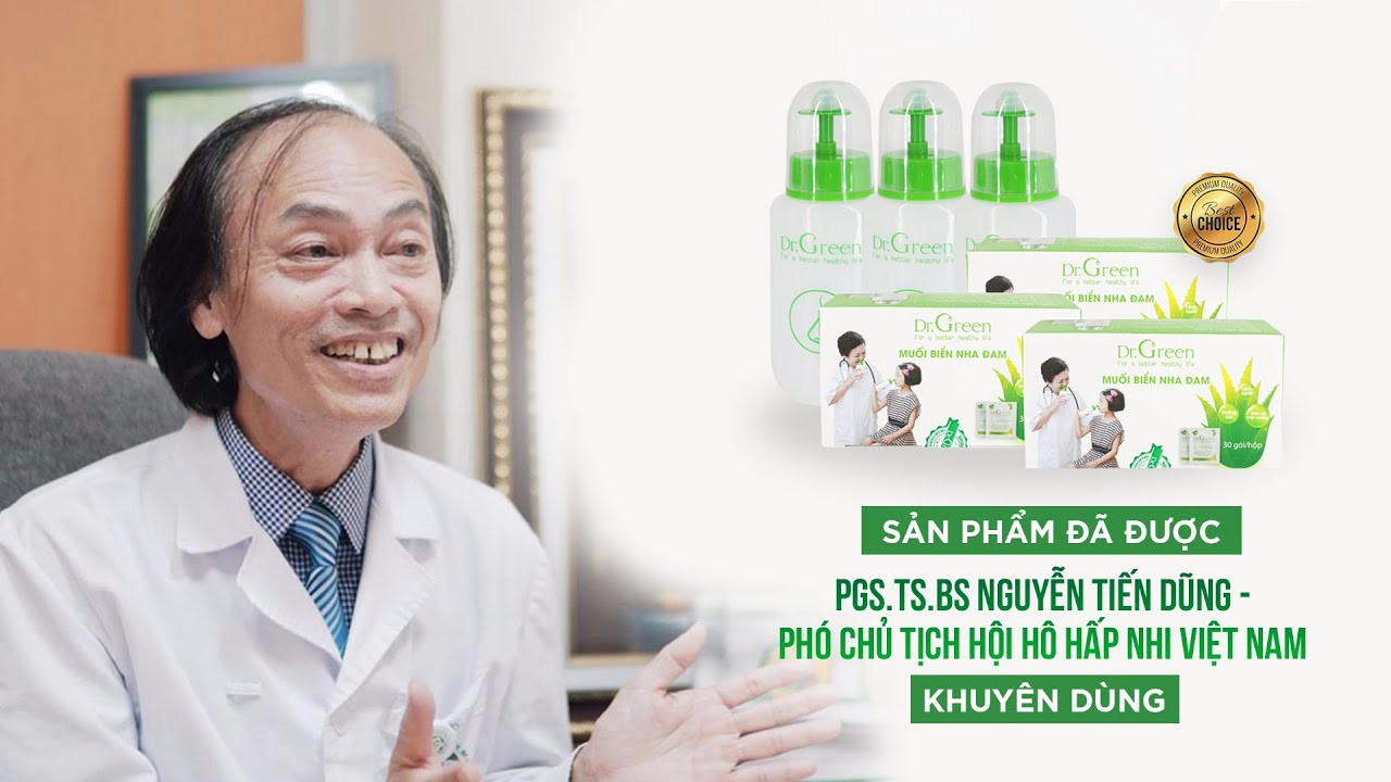 PGS.TS.BS Nguyễn Tiến Dũng khuyên dùng bình rửa mũi Dr.Green.