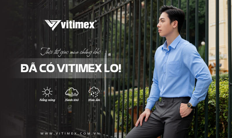 Vitimex - Thương hiệu thời trang nam uy tín, khẳng định bản lĩnh phái mạnh