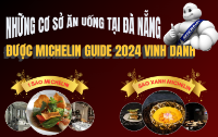 Infographic - Những cơ sở ăn uống tại Đà Nẵng được Michelin Guide 2024 vinh danh