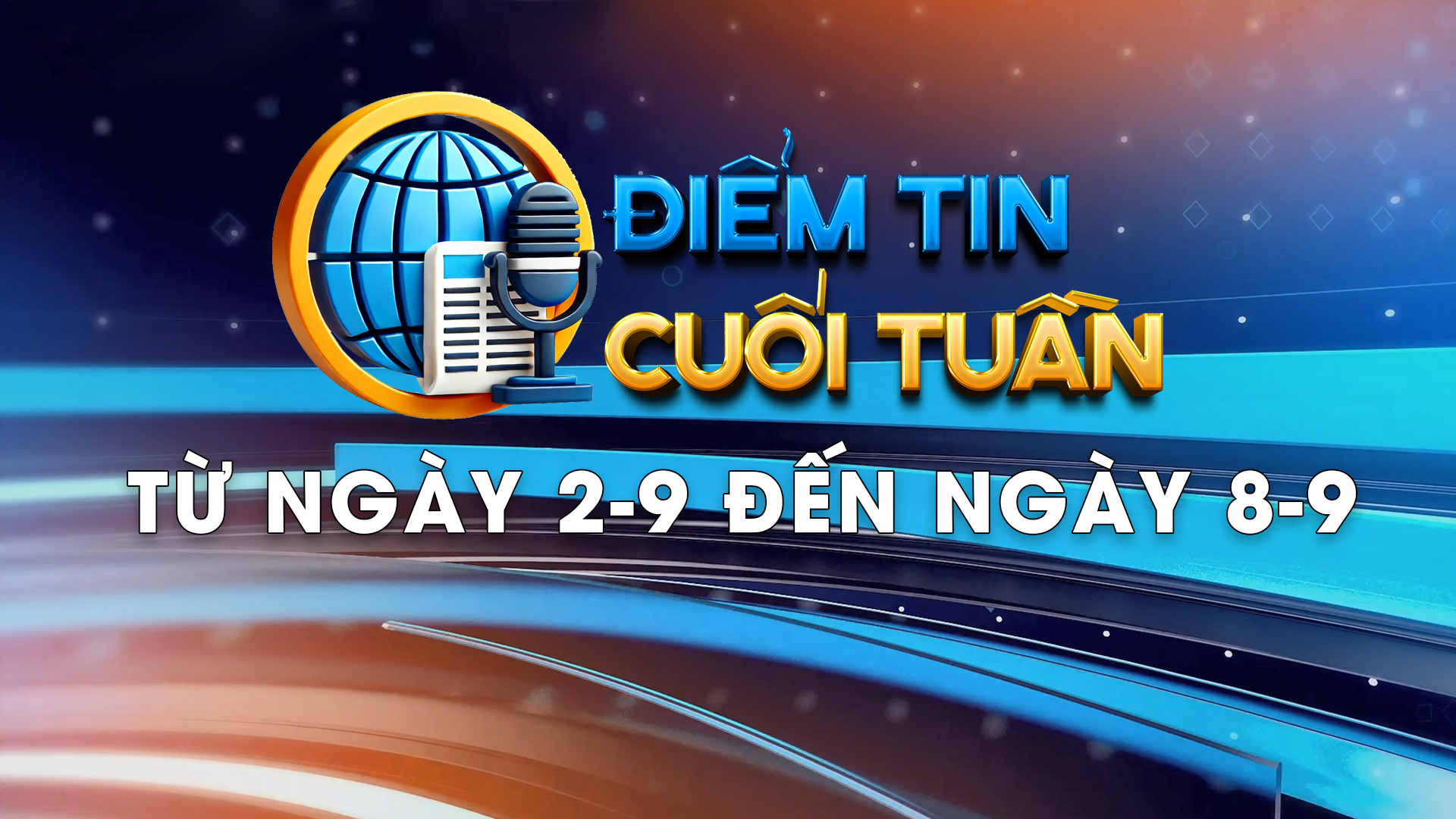 Điểm tin cuối tuần (từ ngày 2-9 đến 8-9)