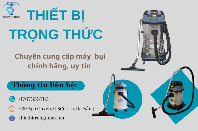 Thiết Bị Trọng Thức - đơn vị cung cấp máy hút bụi chính hãng