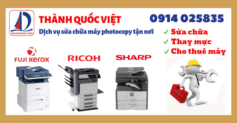 Thành Quốc Việt - Sửa máy photocopy ở đâu giá rẻ