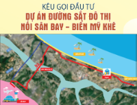 Infographic - Kêu gọi đầu tư dự án đường sắt đô thị nối sân bay - biển Mỹ Khê