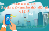 Infographic - Triển khai phần mềm Ứng dụng tổ dân phố, thôn điện tử eTDP