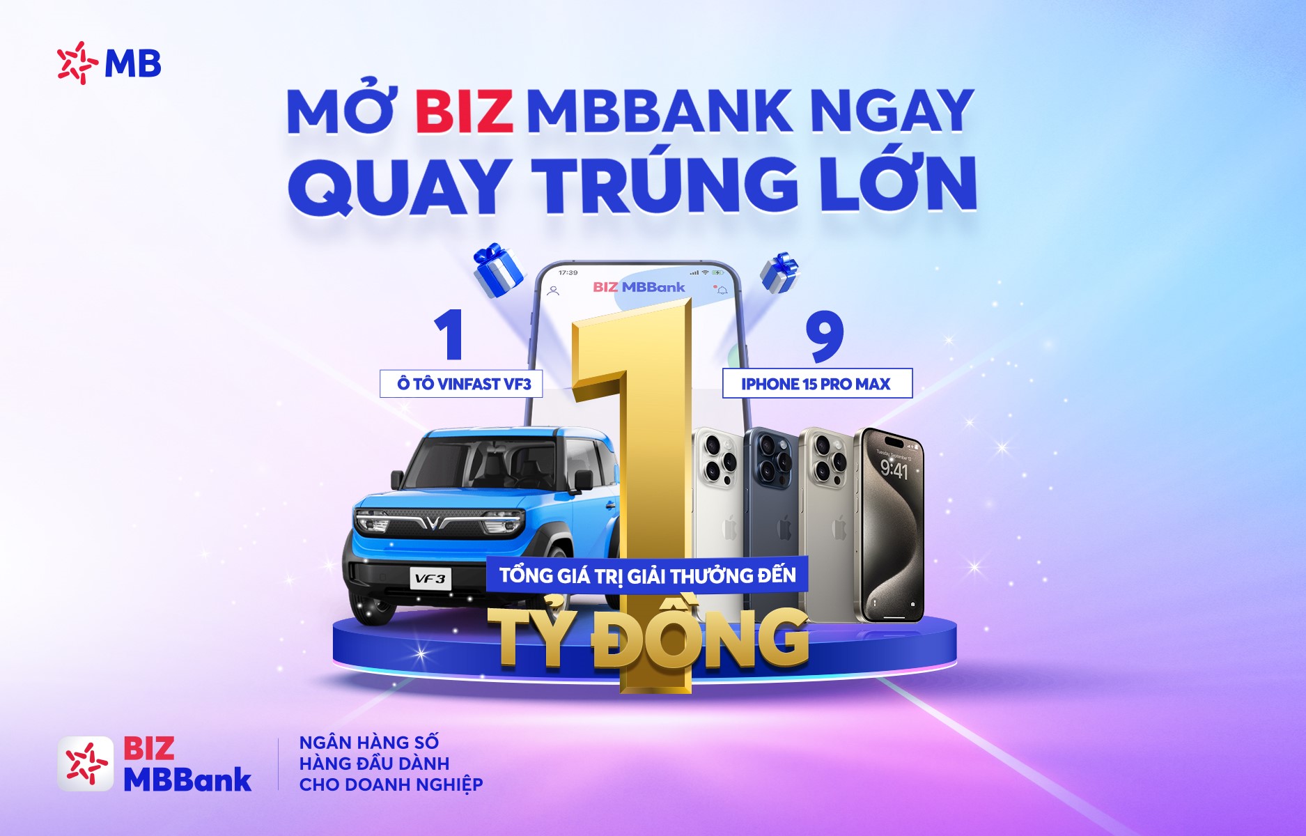 Mở BIZ MBBank ngay – Quay trúng lớn với tổng giá trị giải thưởng đến 1 tỷ đồng.