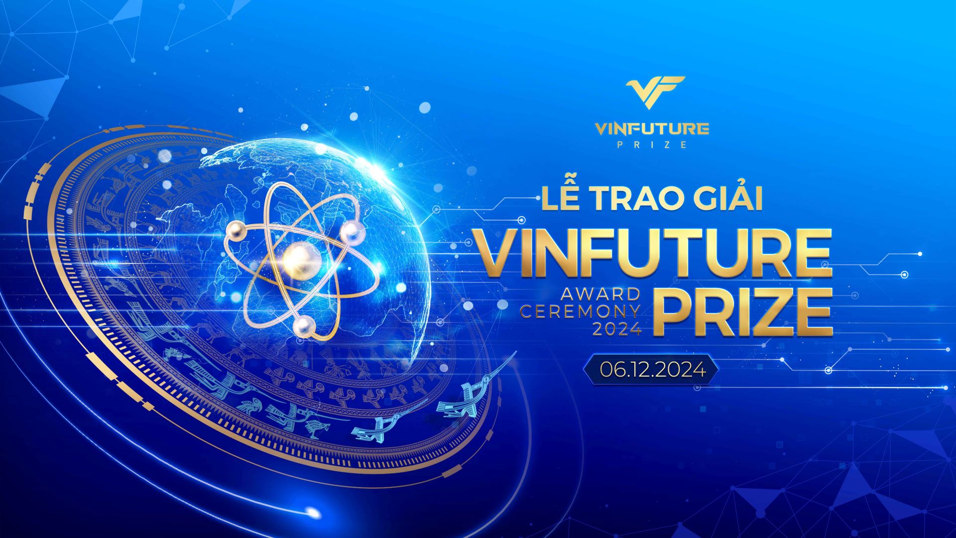 Chuỗi sự kiện trong khuôn khổ Tuần lễ khoa học - công nghệ VinFuture 2024 sẽ diễn ra từ ngày 4/12 - 7/12 tại Hà Nội