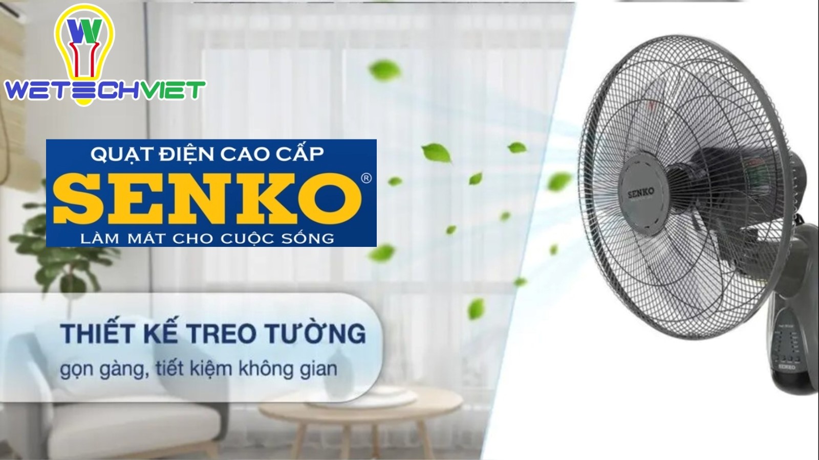 Quạt treo tường Senko tại Wetech Việt - Hàng Việt Nam chất lượng cao