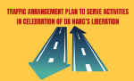 Traffic arrangement plan to serve activities in celebration of Da Nang's liberation