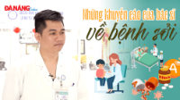 Những khuyến cáo của bác sĩ về bệnh sởi