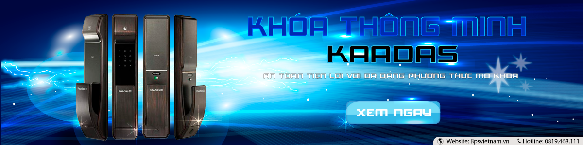 Khóa thông minh Kaadas – Giải pháp an toàn hiện đại từ BPS Việt Nam