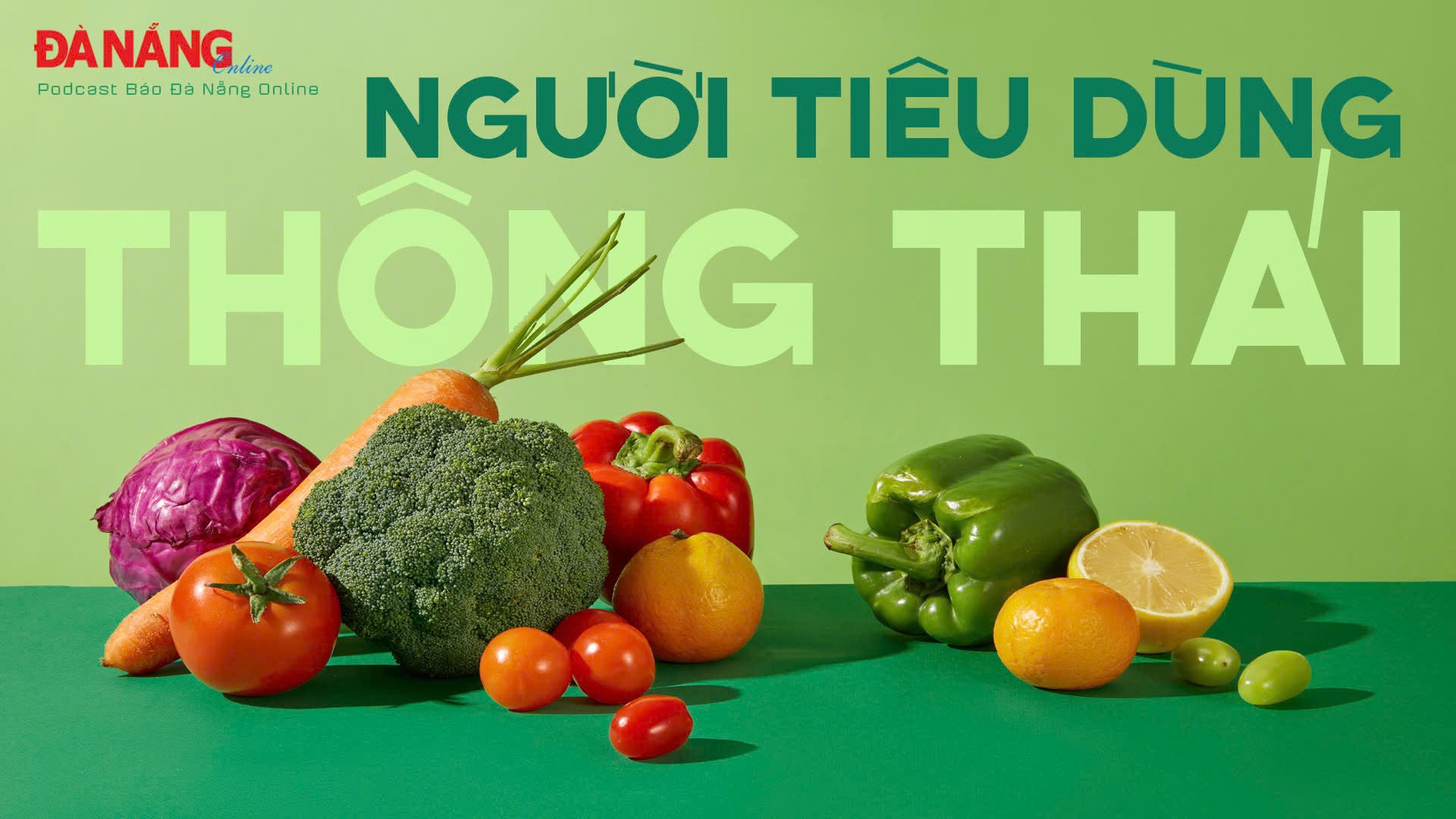 Podcast - Người tiêu dùng thông thái
