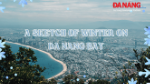 Podcast - A sketch of winter on Da Nang bay